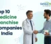 Top 10 Medicine Franchise Companies in India